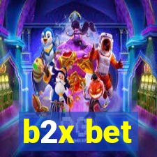 b2x bet